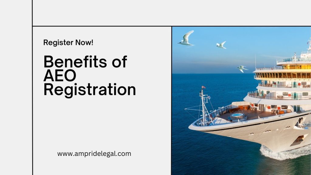 Benefits of AEO Registration